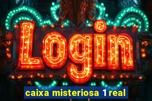 caixa misteriosa 1 real